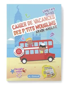 Cahier de vacances des p'tits mouslims, tome 3 : Arabe-anglais CE1-CE2