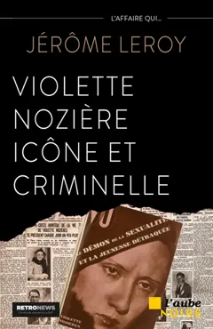 Violette Nozière, icône et criminelle, couverture