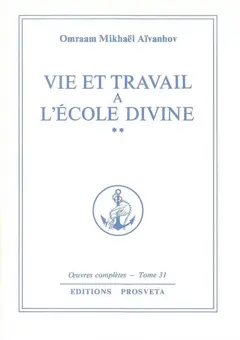 Œuvres complètes, tome 31 : Vie et travail à l'école divine 2, couverture