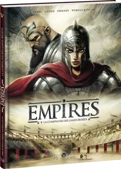 Empires, tome 5 : La Compagnie des lames brisées