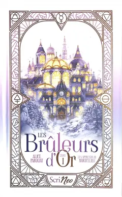 Les brûleurs d'or, tome 1 : Les apprentis de Mortcelieu
