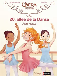 20, allée de la danse, tome 4 : Petite rebelle