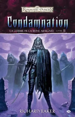 La guerre de la reine Araignée, tome 3 : Condamnation