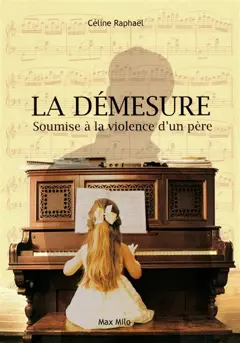 La démesure : soumise à la violence d'un père