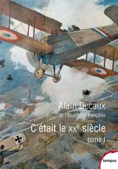 C'était le XXe siècle, tome 1