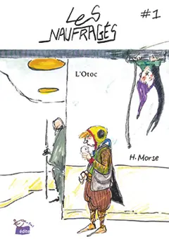 Les naufragés, tome 1 : L'Otoc, couverture