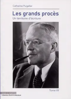 Les grands procès : un territoire d'écriture, tome 7