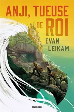 Une marée de sang, tome 1 : Anji, tueuse de roi