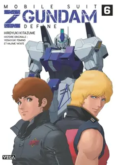 Mobile suit Z Gundam : define, tome 6