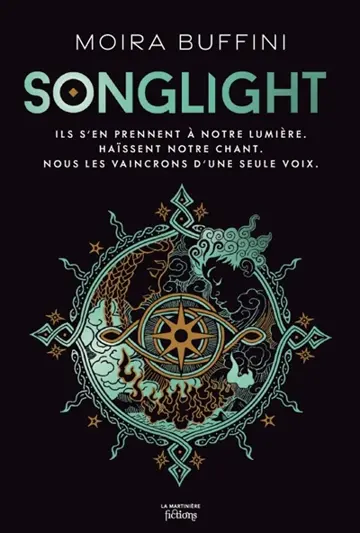 La trilogie des Torches. Vol. 1. Songlight
