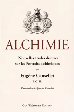 Alchimie, tome 3 : Nouvelles études diverses sur les portraits alchimiques