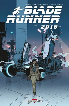 Blade runner 2019, tome 2 : Off-world