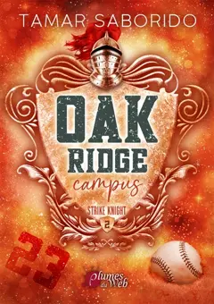 Oak Ridge campus, tome 2 : Strike Knight, couverture