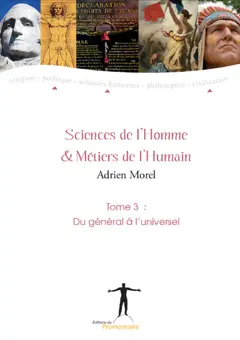 Sciences de l'homme & métiers de l'humain, tome 3 : Du général à l'universel
