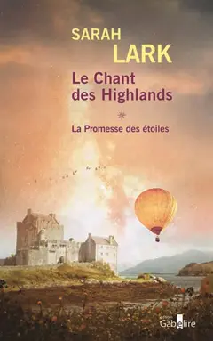 Le chant des Highlands, tome 1 : La promesse des étoiles