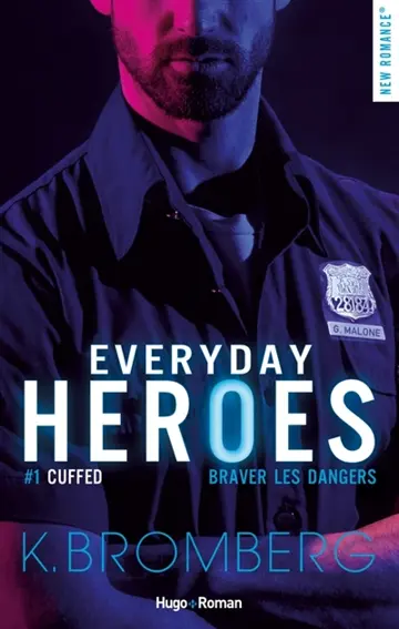 Everyday heroes. Vol. 1. Cuffed : braver les dangers