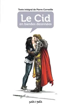 Le Cid : texte intégral de Pierre Corneille : version 1660, couverture
