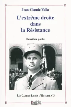 L'extrême-droite dans la Résistance, tome 2