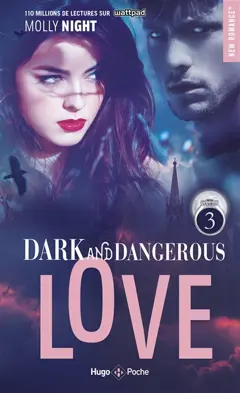 Dark and dangerous love, tome 3