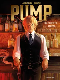 Pump, tome 1 : Un si gentil garçon…