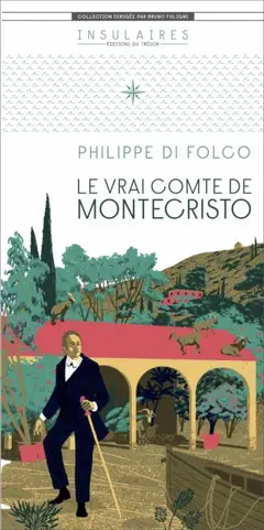 Le vrai comte de Montecristo