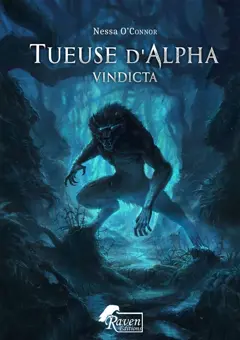 Tueuse d'Alpha, tome 1 : Vindicta