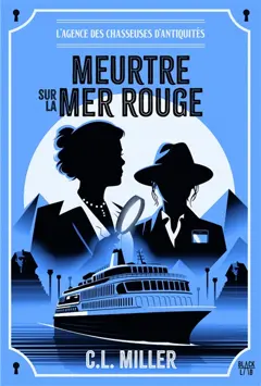 L'agence des chasseuses d'antiquités, tome 2 : Meurtre sur la mer Rouge, couverture