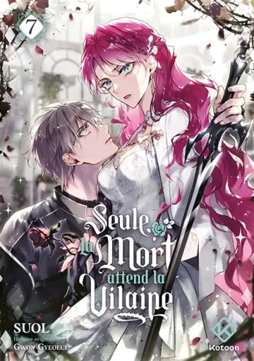 Seule la mort attend la vilaine. Vol. 7