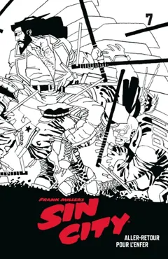 Sin City, tome 7 : Aller-retour pour l'enfer