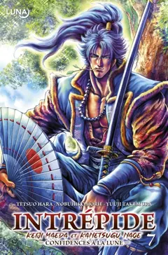 Intrépide : Keiji Maeda et Kanetsugu Nage : confidences à la lune, tome 7
