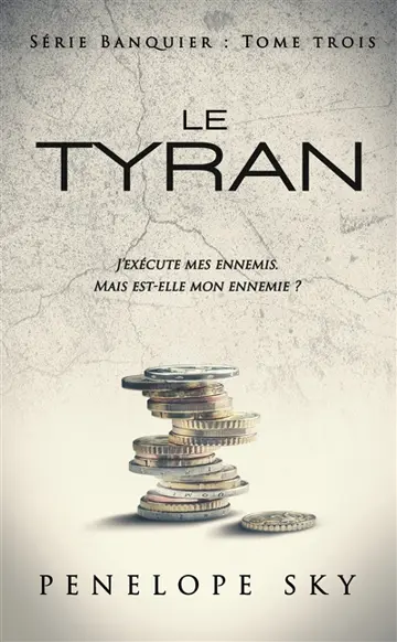Banquier. Vol. 3. Le tyran