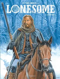 Lonesome, tome 2 : Les ruffians