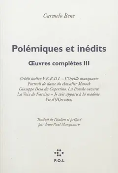 Œuvres complètes, tome 3 : Polémiques et inédits