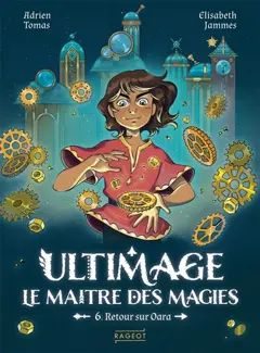 Ultimage, le maître des magies, tome 6 : Retour sur Oara, couverture