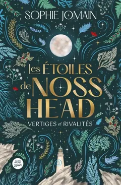 Les étoiles de Noss Head. Vertiges et rivalités, couverture