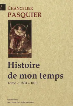 Histoire de mon temps, tome 2 : 1804-1810