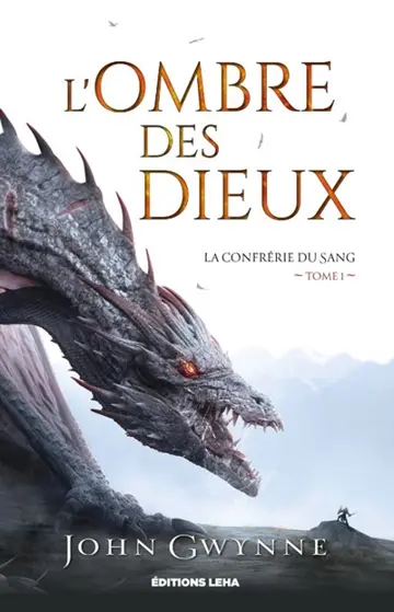 La confrérie du sang. Vol. 1. L'ombre des dieux