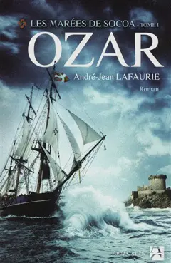 Les marées de Socoa, tome 1 : Ozar