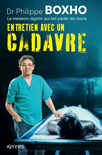 Entretien avec un cadavre : un médecin légiste fait parler les morts