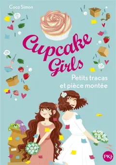 Cupcake girls, tome 33 : Petits tracas et pièce montée