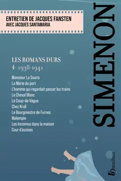 Les romans durs, tome 4 : 1938-1941