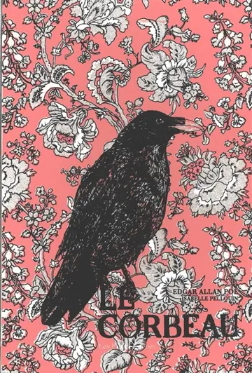 Le corbeau. The raven