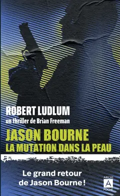 Jason Bourne. La mutation dans la peau, couverture
