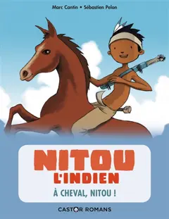 Nitou l'Indien, tome 9 : A cheval, Nitou !
