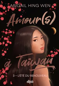 Amour(s) à Taïwan, tome 3 : L'été du renouveau, couverture
