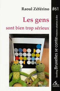 Les gens sont bien trop sérieux