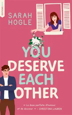 You deserve each other