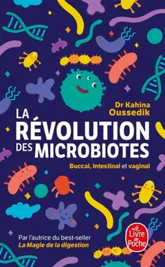 La révolution des microbiotes : buccal, intestinal, vaginal