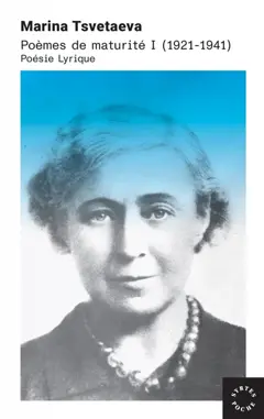 Poèmes de maturité (1921-1941) : poésie lyrique, tome 1