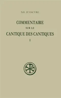 Commentaire sur le Cantique des cantiques, tome 1
